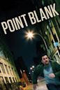 Point Blank – Aus kurzer Distanz