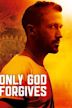 Only God Forgives