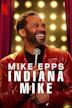 Mike Epps: Indiana Mike