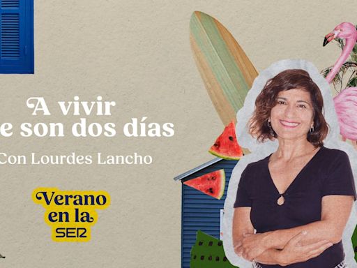 Las novedades que Lourdes Lancho trae al 'A vivir' este verano