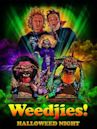 Weedjies: Halloweed Night