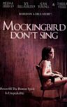 Mockingbird Don't Sing