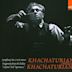 Khachaturian conducts Khachaturian, Vol. 1