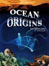 Ocean Origins