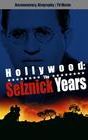 Hollywood: The Selznick Years