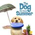 The Dog Who Saved Summer