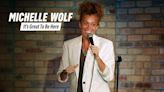 Michelle Wolf: It’s Great To Be Here Streaming: Watch & Stream Online via Netflix