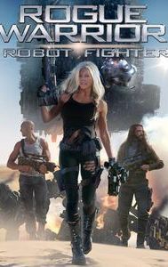 Rogue Warrior: Robot Fighter