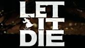 Let It Die (video game)