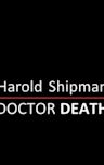 Harold Shipman: Doctor Death