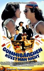 Gummibärchen küßt man nicht