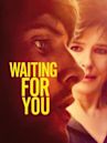 Waiting for You (film)