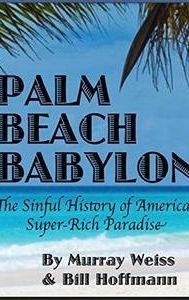 Palm Beach: Money, Power and Privilege