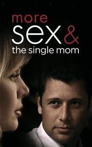 More Sex & The Single Mom