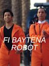 Fi Baytena Robot