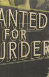 Wanted for Murder (film)