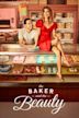 The Baker and the Beauty