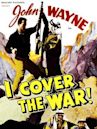 I Cover the War!