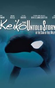 Keiko: The Untold Story