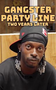 Gangster Party Line: Two Years Later