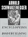The New Encyclopedia of Modern Bodybuilding: The Bible of Bodybuilding, Fully Updated and Revised