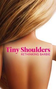 Tiny Shoulders: Rethinking Barbie