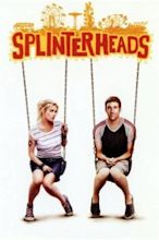 Splinterheads (2009) | MovieWeb