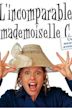 L'Incomparable Mademoiselle C.