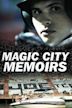 Magic City Memoirs