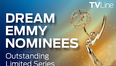 Emmys 2024: Outstanding Limited Series — Our Dream Nominees!