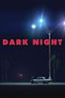 Dark Night (2016 film)