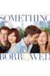 Something Borrowed (film)