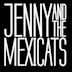 Jenny & the Mexicats