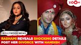 Rashami Desai Spills Jaw-dropping Secrets After Split From Nandish Sandhu 'i Hit Rock Bottom...