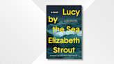 Elizabeth Strout’s “Lucy by the Sea” Is Timeless and Familiar, Like an Old Friend