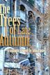 The Trees of Late Autumn | Comedy