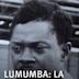 Lumumba : La Mort du prophète