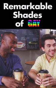 Remarkable Shades of Gay