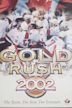 Gold Rush 2002