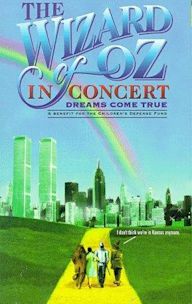 The Wizard of Oz in Concert: Dreams Come True