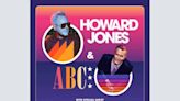 Howard Jones, ABC and Haircut 100 Team Up for New Wave Extravaganza North American Tour