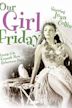 Our Girl Friday