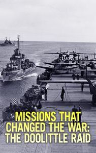 Missions That Changed The War: The Doolittle Raid