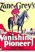 The Vanishing Pioneer