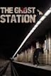 The Ghost Station