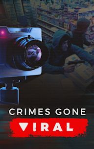 Crimes Gone Viral