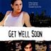 Get Well Soon