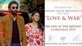 Ranbir Kapoor, Alia Bhatt’s Next Movie Love & War Release Date Window Revealed