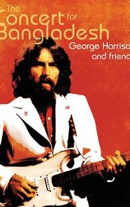 Concert for Bangladesh Revisited with George Harrison and Friends