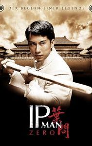 The Legend Is Born: Ip Man